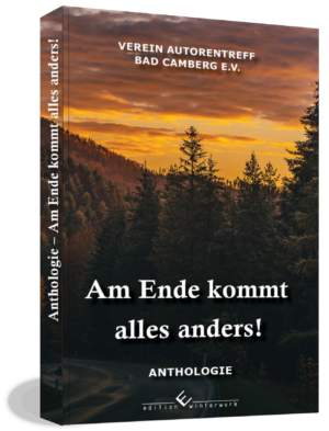 Am Ende kommt alles anders!